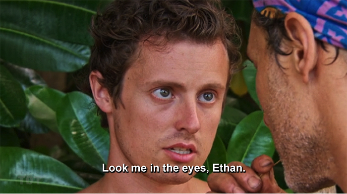 Look me in the eyes, Ethan
