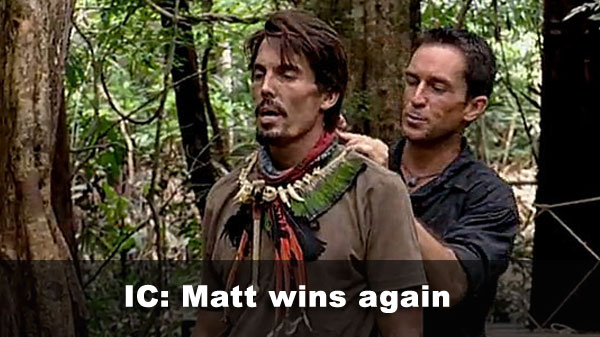 IC: Matt wins again