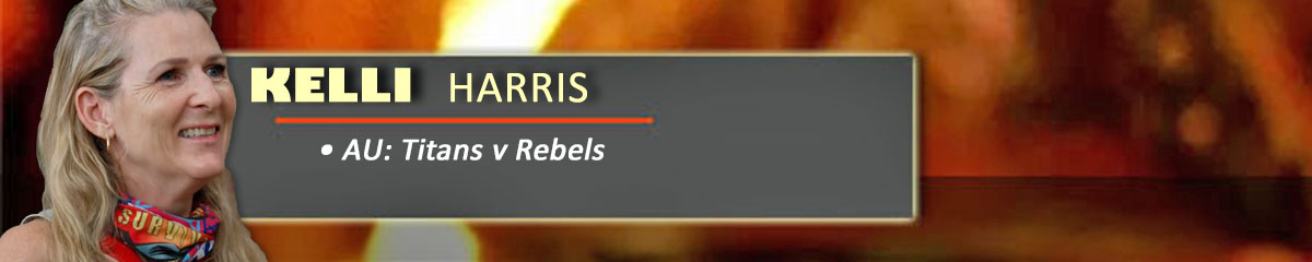 Kelli Harris - SurvivorAU: Titans v Rebels