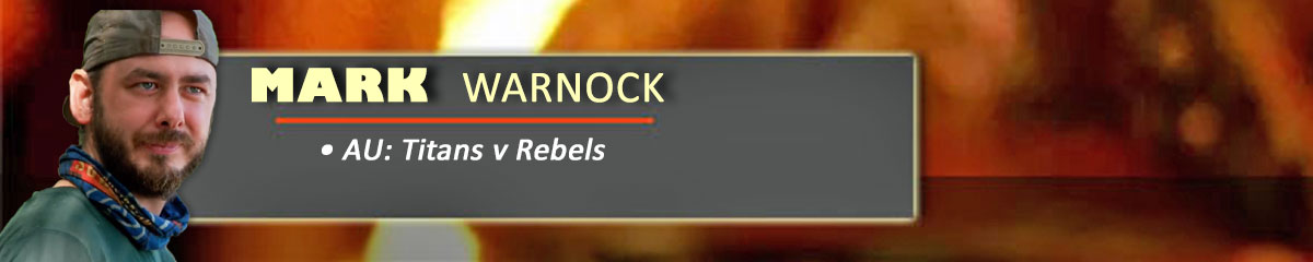 Mark Warnock - SurvivorAU: Titans v Rebels