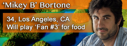 'Mikey B' Bortone, 34, Los Angeles, CA