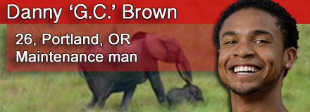 Danny 'GC' Brown, 26, Portland, OR