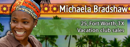 Michaela Bradshaw, 25, Fort Worth, TX; vacation club sales