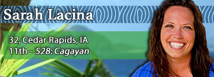 Sarah Lacina, 32, Cedar Rapids, IA; 11th - S28: Cagayan
