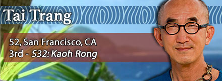 Tai Trang, 52, San Francisco, CA; 3rd - S32: Kaoh Rong