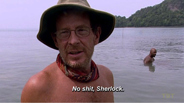 No shit, Sherlock