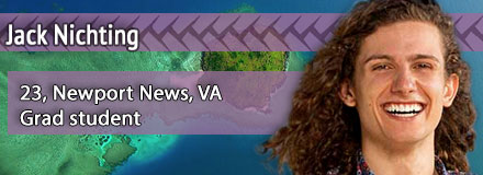 Jack Nichting, 23, Newport News, VA