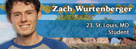 Zach Wurtenberger, 23, St. Louis, MO
