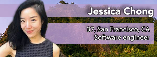 Jessica Chong, 37, San Francisco, CA