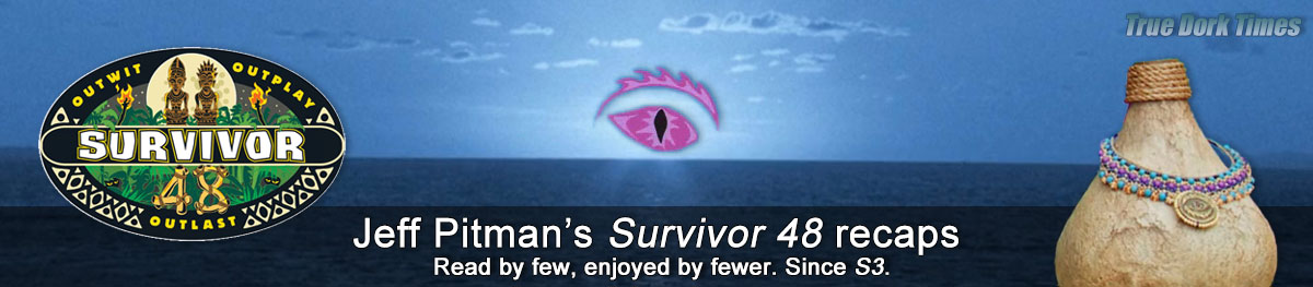 Jeff Pitman's Survivor 48 recaps