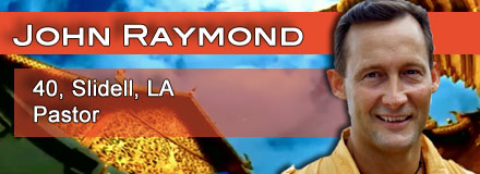 John Raymond, 40, Slidell, LA