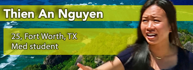 Thien An Nguyen, 25, Fort Worth, TX