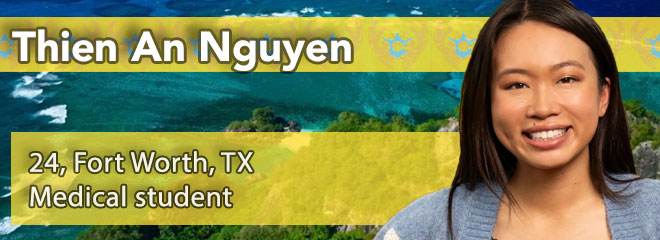 Thien An Nguyen, 24, Fort Worth, TX