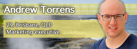 Andrew Torrens, 29, Brisbane, QLD
