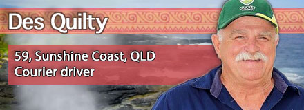Des Quilty, 59, Sunshine Coast, QLD