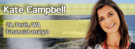 Kate Campbell, 28, Perth, WA