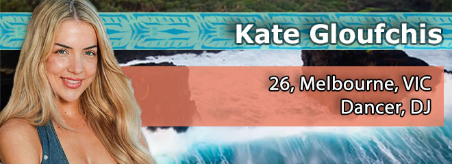Kate Gloufchis, 26, Melbourne, VIC