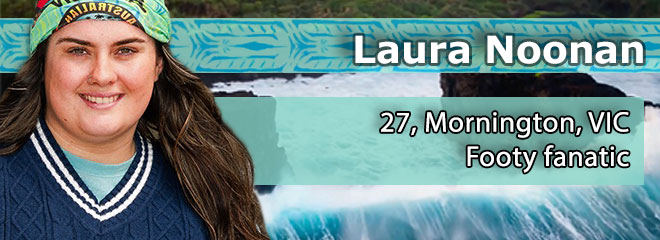 Laura Noonan, 27, Melbourne, VIC