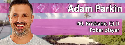 Adam Parkin, 40, Brisbane, QLD