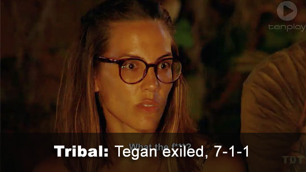 Tegan exiled out, 7-1-1