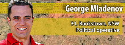 George Mladenov, 31, Bankstown, NSW