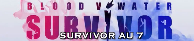 SurvivorAU 7: Blood v Water content