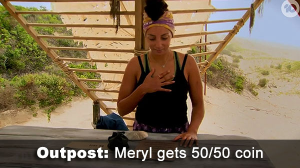 Meryl visits Outpost, gets 50/50 coin, loses vote