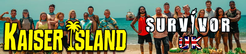 Kaiser Island - Ryan Kaiser's SurvivorUK 3 recaps