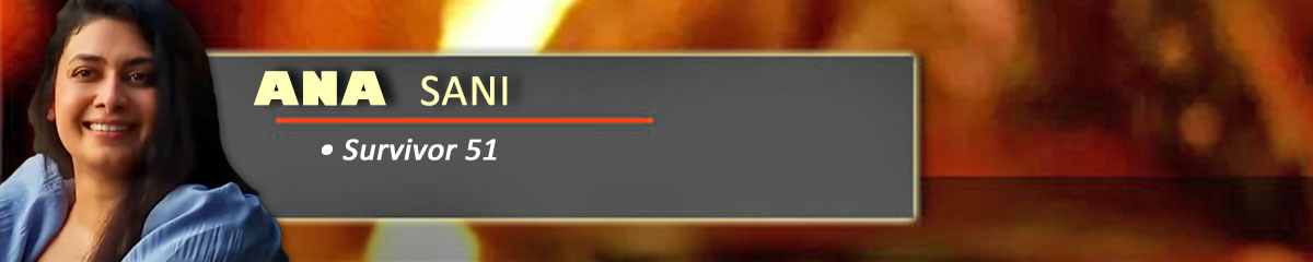Ana Sani - Survivor 51