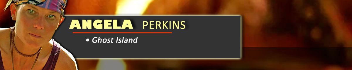 Angela Perkins - Survivor: Ghost Island