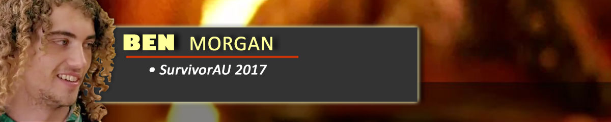 Ben Morgan - SurvivorAU: 2017