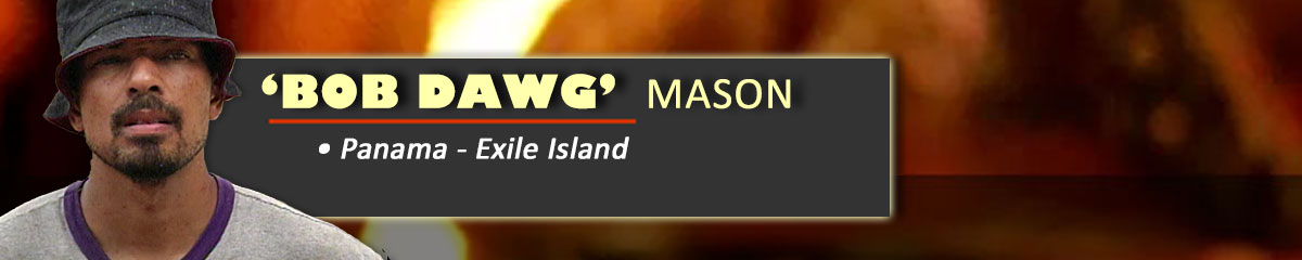 'Bob Dawg' Mason - Survivor: Panama - Exile Island