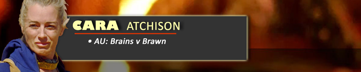 Cara Atchison - SurvivorAU: Brains v Brawn