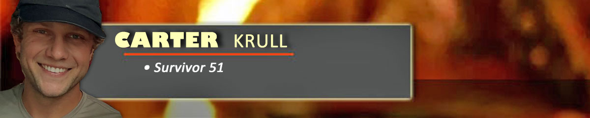 Carter Krull - Survivor 51