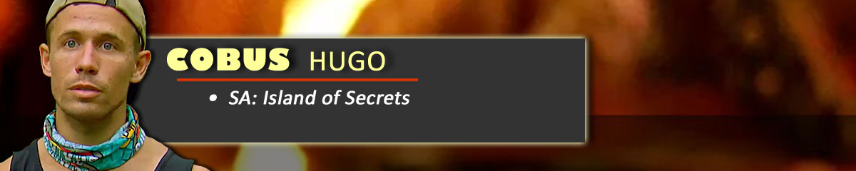 Cobus Hugo - SurvivorSA: Island of Secrets
