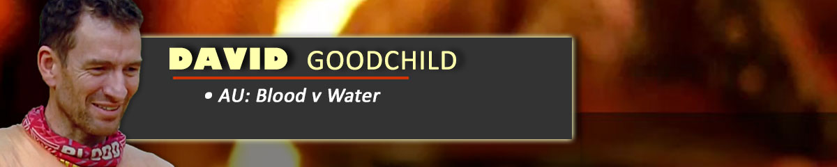 David Goodchild - SurvivorAU: Blood v Water