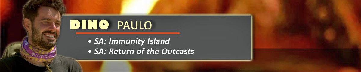Dino Paulo - SurvivorSA: Immunity Island, SurvivorSA: Return of the Outcasts