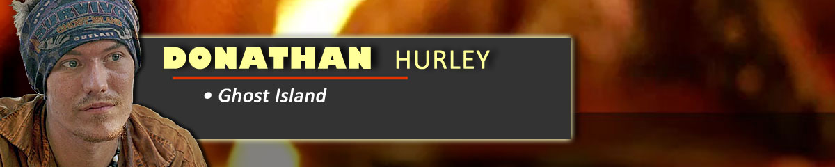 Donathan Hurley - Survivor: Ghost Island