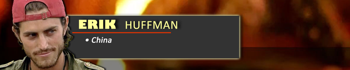 Erik Huffman - Survivor: China