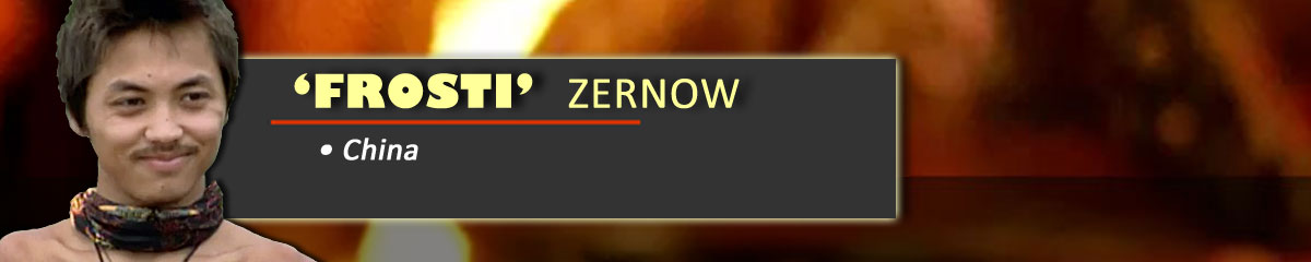 'Frosti' Zernow - Survivor: China
