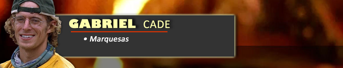 Gabriel Cade - Survivor: Marquesas