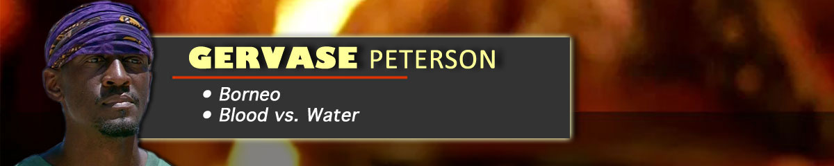 Gervase Peterson - Survivor: Borneo, Survivor: Blood vs. Water