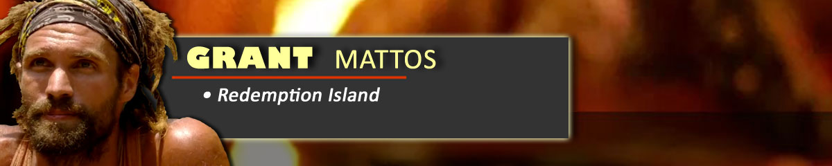Grant Mattos - Survivor: Redemption Island