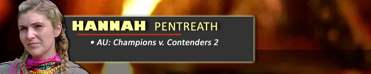 Hannah Pentreath - SurvivorAU: Champions v. Contenders 2