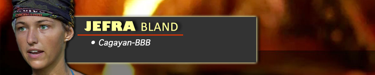 Jefra Bland - Survivor: Cagayan