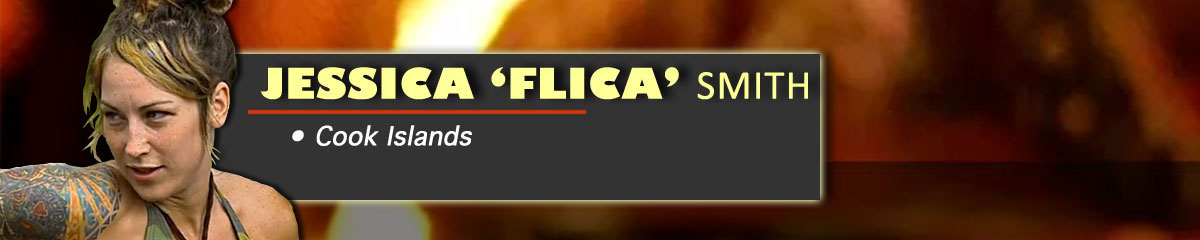 Jessica 'Flica' Smith - Survivor: Cook Islands