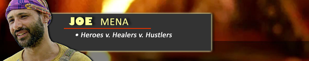 Joe Mena - Survivor: Heroes v Healers v Hustlers