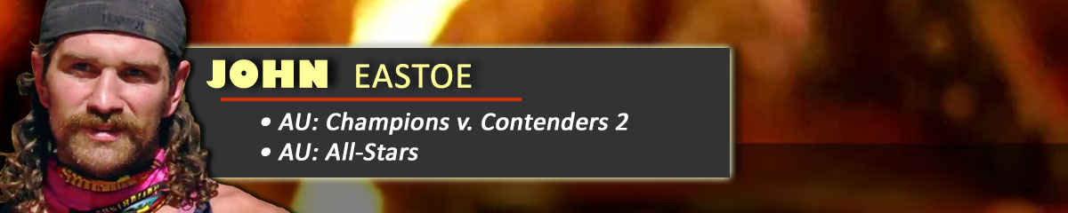 John Eastoe - SurvivorAU: CvC2, SurvivorAU: All-Stars