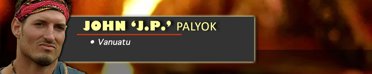 John Palyok - Survivor: Vanuatu