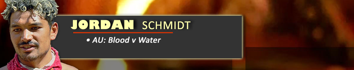 Jordan Schmidt - SurvivorAU: Blood v Water
